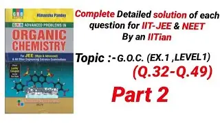 Himanshu Pandey complete solution for IIT-JEE & NEET | G.O.C.| part 2