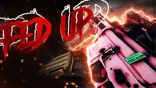 Fed Up - R6 Edit
