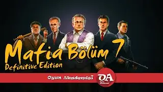 Mafia Definitive Edition Türkçe Bölüm 7 | Missions Walkthrough