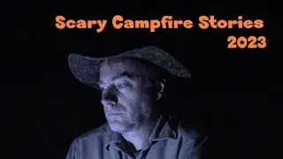 Spooky Scary Campfire Stories 2023 #ghoststory