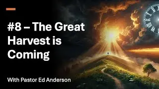 The Coming Storm: 08 - The Great Harvest