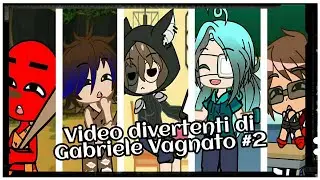 Video divertenti di gabrielevagnato #2