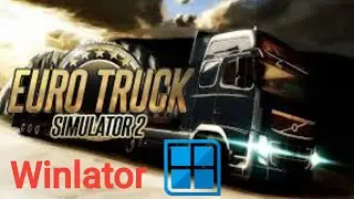 Coba Main Euro Truck Simulator 2 dan Setting di Winlator