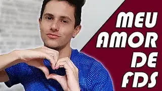 Eu me apaixonei no Fds | Leonardo Matias