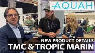 INSIDE AQUAH 2024 - TMC & TROPIC MARIN (plus new product details)