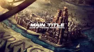 Game of Thrones - Main Title (Instrumental Remake)