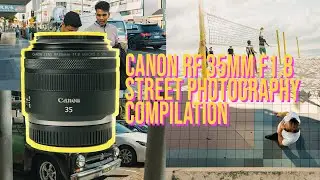 RF 35mm 1.8 STREET PHOTOGRAPHY POV COMPILATION