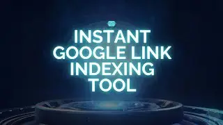Google Instant Link Indexing Tool in 2 Minutes  Index Your Link PDF instant in 2 Minutes