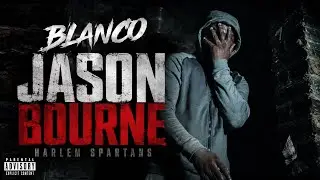 Blanco - Jason Bourne #Harlem @Blancoharlem @SpartansHarlem