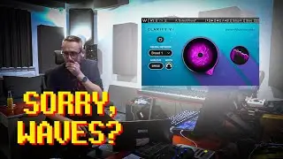 Should I say SORRY to WAVES? (Clarity VX in de-noisers BATTLE!)