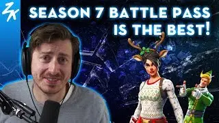 Fortnite Season 7 Battle Pass is the Best Ever!