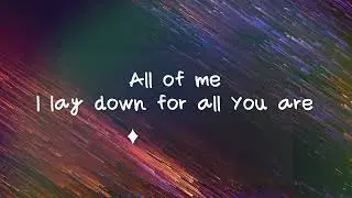 For All You Are ~ Casting Crowns ~ lyric video