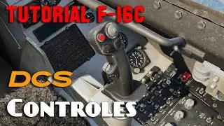 Tutorial DCS: F-16C - Controles