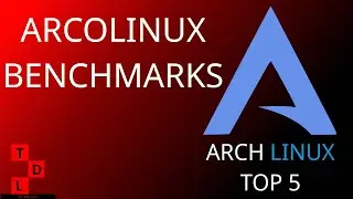 ArcoLinux Performance  - Arch Linux top 5