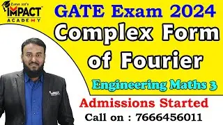 Complex Form of Fourier | Engineering Maths 3 | Gate 2024 @ImpactAcademyOfficial #gateexam