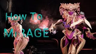 Mirage Prime Builds | How to Mirage in Warframe 2022