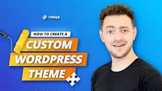 How to Create a Custom WordPress Theme (Without a Line of Code)