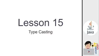 Java Lesson 15 - Type Casting