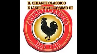 THE CHIANTI CLASSICO WINE AND THE DECREE OF THE GRANDUKE COSIMO III