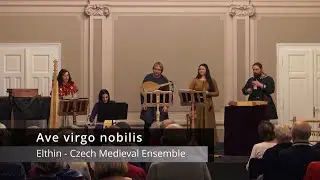 𝕰𝖑𝖙𝖍𝖎𝖓 - Ave virgo nobilis (1/6)