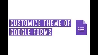 Google Form Themes