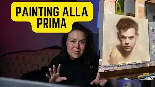 Painting Alla Prima - Painting Exercise