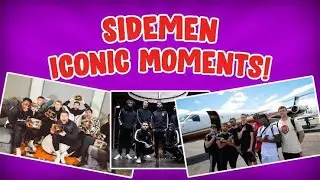 The Most ICONIC Sidemen Moments