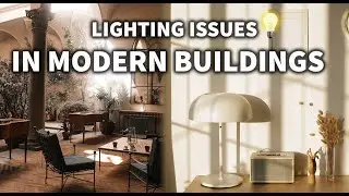 Lighting Issues in Modern-Day Buildings/ Causes And Solutions