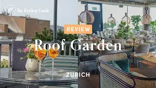 Roof Garden in Zurich - Review