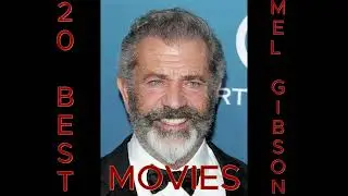 TOP 20 MEL GIBSON MOVIES