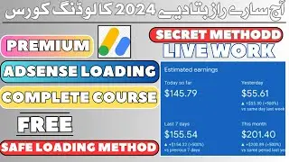 Premium Adsense Loading Course Free 2024 | Full AdSense Loading Method New 2024