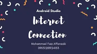 07.2 Internet Connection • Android Studio