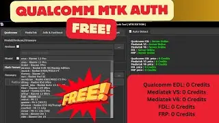 Qualcomm MTK Auth Flash Free 2024 No Need Credit