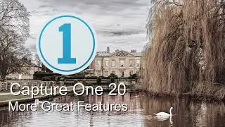 More Great Capture One Pro 20 Features