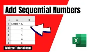 How Do You Add Sequential Numbers in Excel