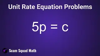 Solve Unit Rate Problems (Equations)