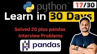 Python for Data Engineers & Data Analysts - Day 17 | Pandas Interview Questions Solved Most  
