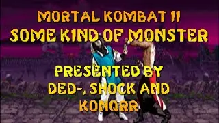 MKII - Some Kind of Monster
