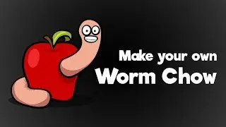 Worm Chow - Make your own!