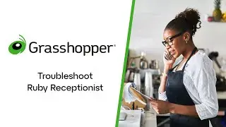 Troubleshoot Ruby Receptionist with Grasshopper