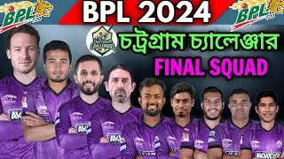 BPL 2024 | Chottogram Challengers Full Squad | Chottogram Team Final Squad | Chottogram Players list
