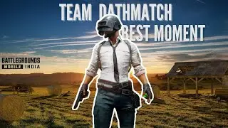 BGMI best kills moment | Team Dathmatch