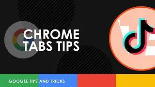 Quick Google Chrome Tips - Tabs Addition 
