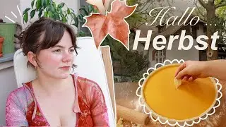 Wie ich den Herbst begrüße 🍂🍄