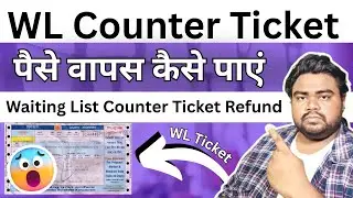 Waiting list counter ticket cancellation - Refund Rules