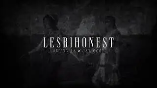 Anuel AA, Spiff Tv ft. Jae Coop - Lesbihonest [Official Audio]