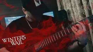 Winter's Wail - Pyrophobia (Guitar Playthrough)
