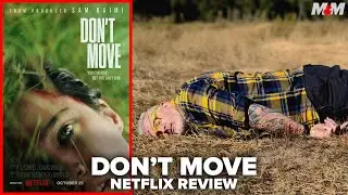 Don't Move (2024) Netflix Movie Review