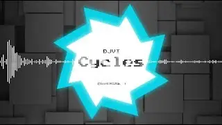DJVI - Cycles (REMIX)