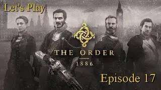 The Order 1886 - Burning Down the House